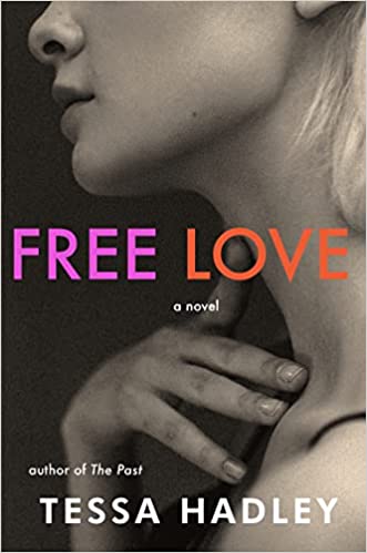 Free Love: A Novel