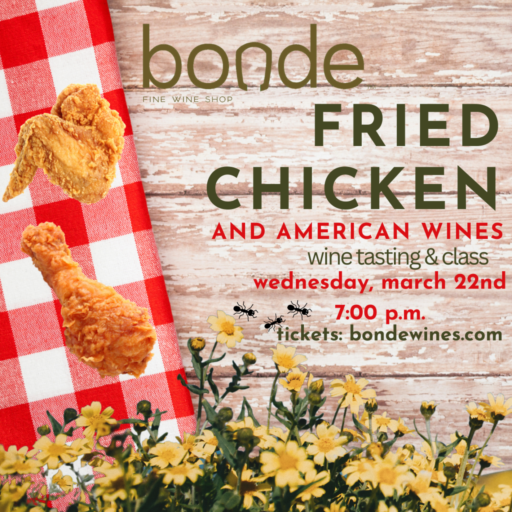 Fried Chicken, & American Wine - Wine Tasting & Class - Wednesday March 22, 7:00 p.m.