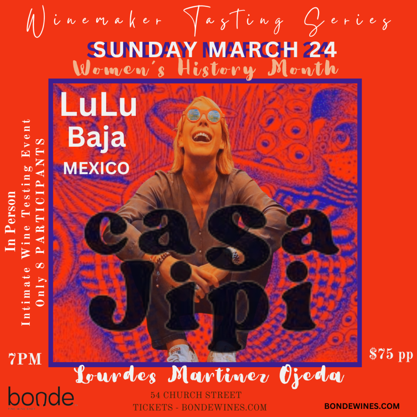 Winemaker Night: Lourdes “Lulu” Martinez Ojeda of Casa Jipi - Wine Tasting Class - Sunday March 24th 2024